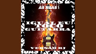 Igual Eu Toco Guitarra (feat. DJ Dudah) - Mc Gimenes, Rd Sucessada Oficial, KS SHEIK