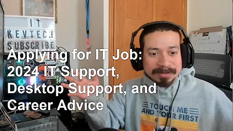Applying for IT Job 2024 IT Support, Desktop Support, Career Advice