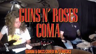 Guns N' Roses - Coma  (Drum & Bass Cover w/o Music)