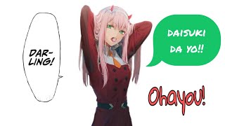 Darling Ohayo! Daisuki Da Yo! Zero Two - Darling of the Franxxx