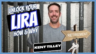 How to Unlock Your LIRA in Every Province