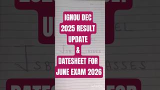 IGNOU DEC 2025 RESULT- update #ignou #2026 #viral #update #shorts #datesheet #new #jsbclasses20