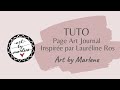 Tuto Art Journal - Art By Marlene - Inspiré par Lauréline Ros