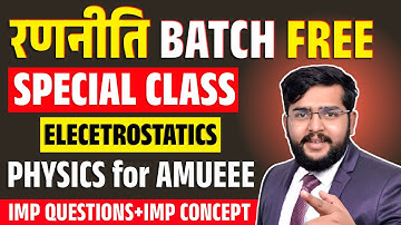 Physics for AMUEEE 2024 | Electrostatics  Part 1 | Important chapters & Important topics in physics