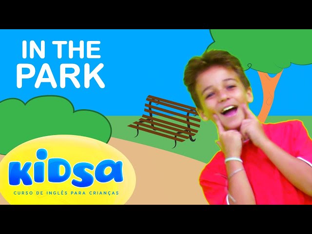 In the Park - Songs for children - Kidsa English class=