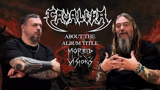 CAVALERA - About the &quot;Morbid Visions&quot; Album Title