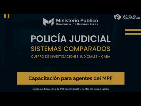 Policía Judicial: sistemas comparados - El modelo del Cuerpo de Investigaciones Judiciales CABA