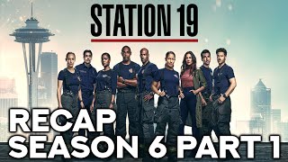 Station 19 | Season 6 part 1 Recap