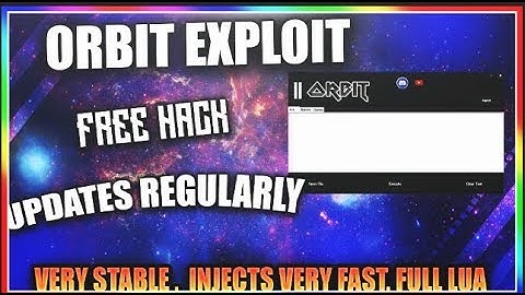 New Op Orbit Exploit Free Hack Can Excute any script FulL Lua