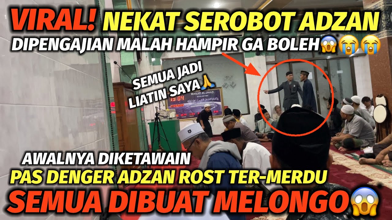 VIRAL! Serobot Adzan Ditengah Pengajian Malah Ga Boleh Pas Denger Adzan Rost Semua Jadi MELONGO🙏😱