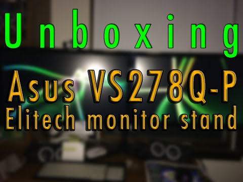 Unboxing: ASUS VS278Q-P Monitors & Elitech Dual Monitor Stand