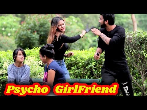 psycho-girlfriend-prank-|-pranks-in-india-|-himanshu-soni-productions