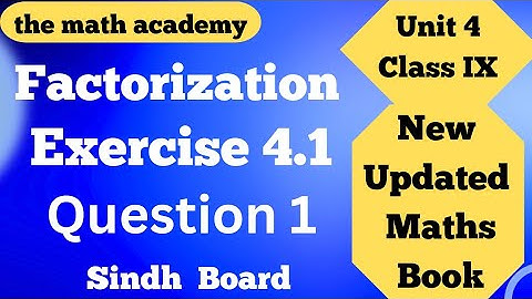 Exercise 4.1 Question 1 Unit 4 Factorization Class IX Maths ( Updated book ) Sindhboard