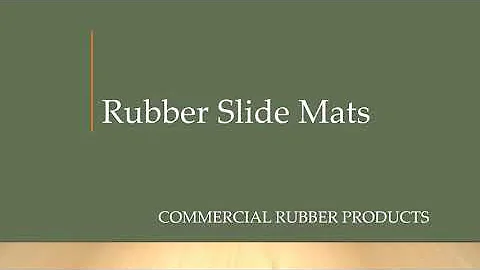 Rubber slide mats