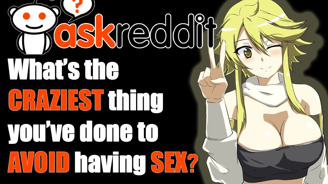 People Share Their Craziest Sexual Encounters They Escaped R Askreddit Stories Youtube