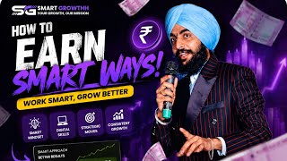 How to Earn Smartly in 2026? 🚀 | 5 Smart Ways to Grow & Earn Online | Smart Growth