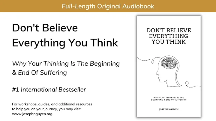 'Don't Believe Everything You Think' Full-Length A...