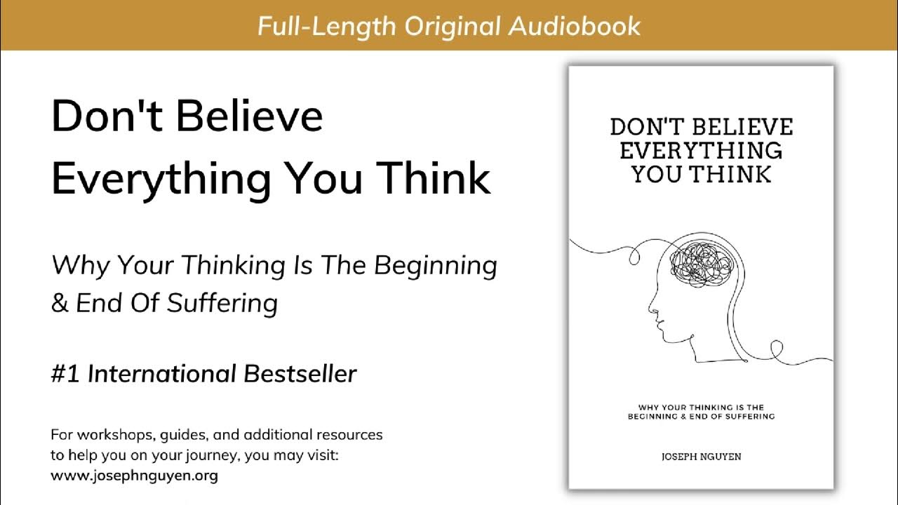 Don't Believe Everything You Think' Full-Length Audiobook (From The Author)  