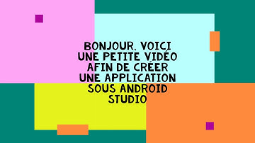 Créer une Application de base sous Android studio !