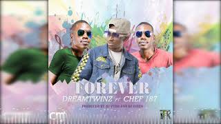 Dreamtwinz ft Chef 187   Forever (Audio)