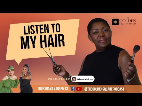 Listen To My Hair | The Golden Square Podcast