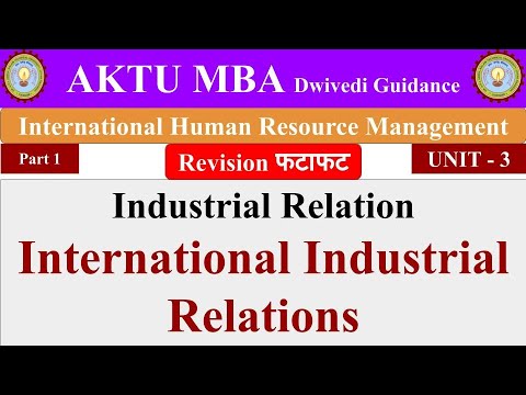 6| International Industrial Relations, Industrial Relations, International human, IHRM, aktu mba