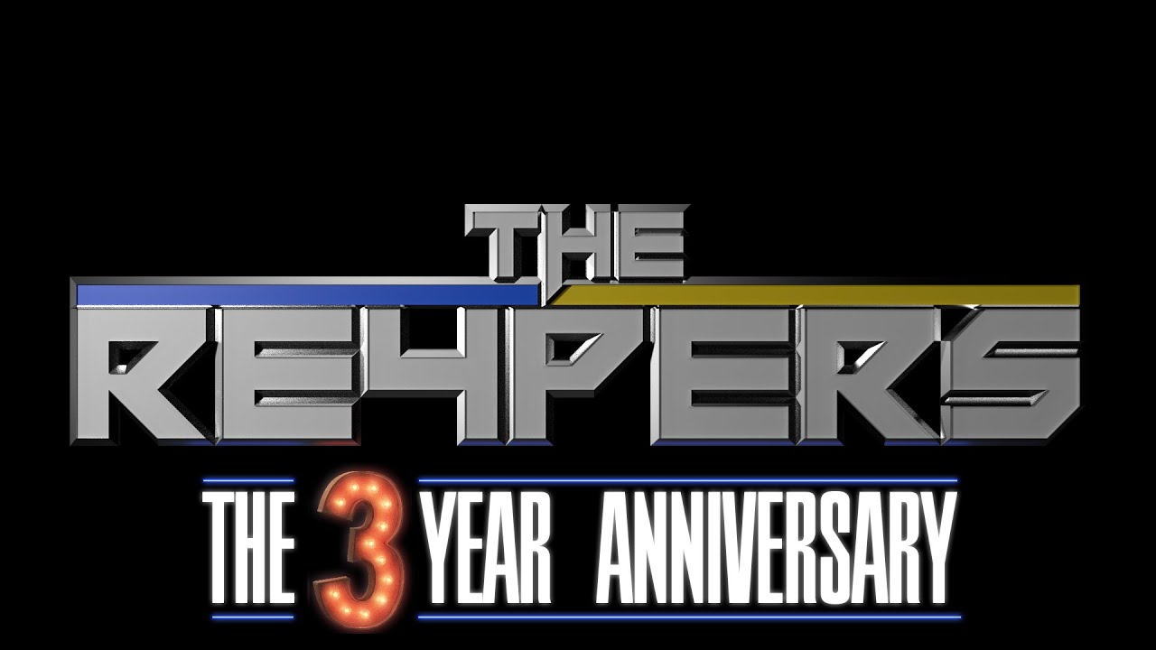 The Re4pers 3 Year Anniversary