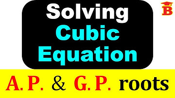 Solving Cubic Equations if the roots are in AP or GP