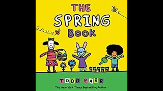 The Spring Book by Todd Parr