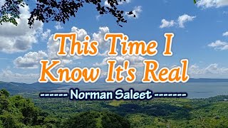 This Time I Know It's Real - KARAOKE VERSION - As popularized by Norman Saleet chords