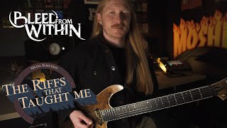BLEED FROM WITHINs Goonzi On The Riffs That Taught Me | Metal Injection