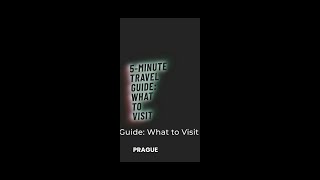 PRAGUE  5minute travel guide - What to visit