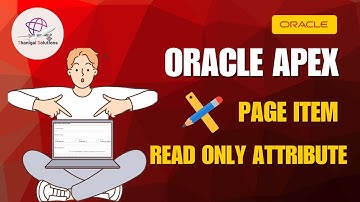 📝 Oracle APEX Page Item Read Only Attribute – Restrict Editing Safely | @thanigaisolutions 