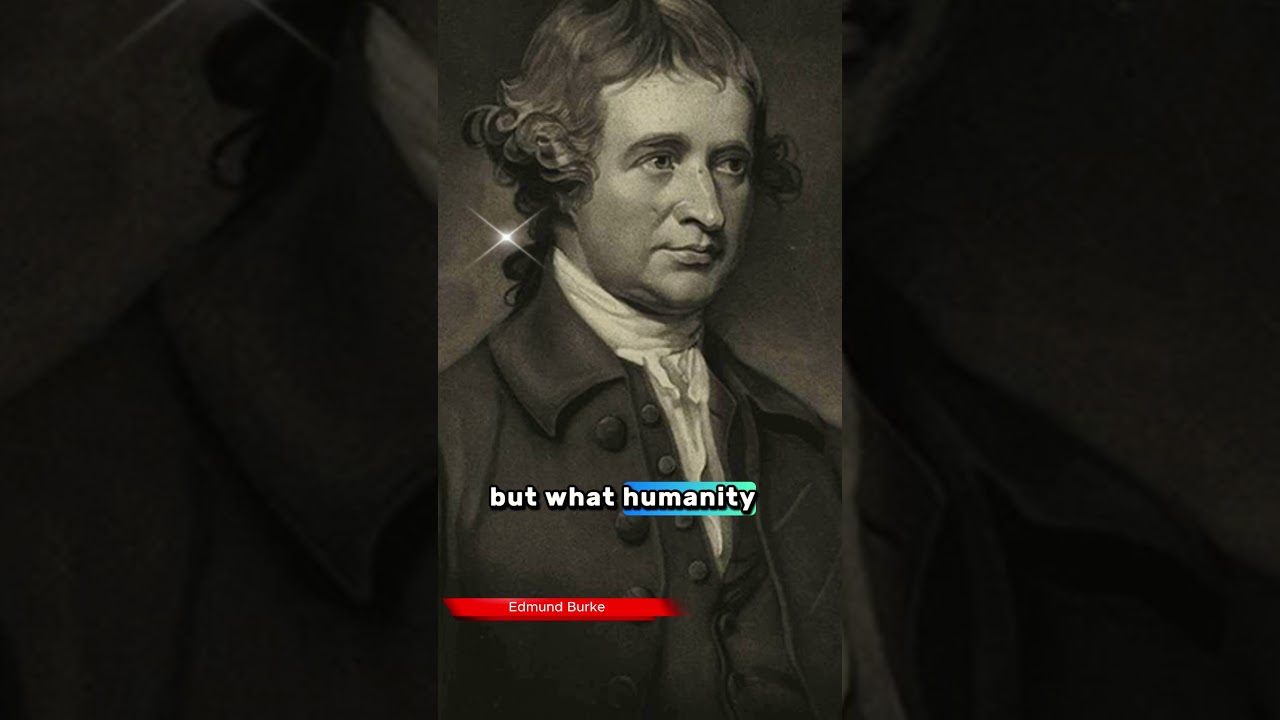 The Windom of Edmund Burke in a few words. 