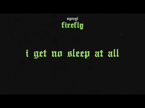 NGeeYL - Firefly [Lyric Video]