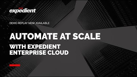 Demo: Automate at Scale with Expedient Enterprise Cloud