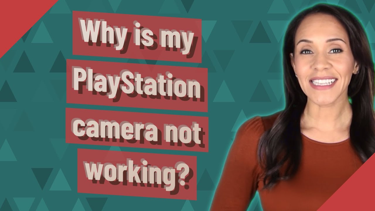 Why is my PlayStation camera not working? YouTube