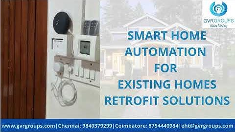 GVR Groups | Home Automation for Existing Homes | Retrofit Smart Home Automation Solutions