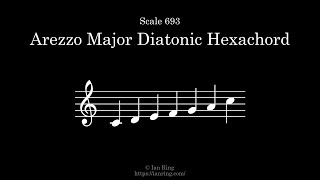 Scale 693 Arezzo Major Diatonic Hexachord