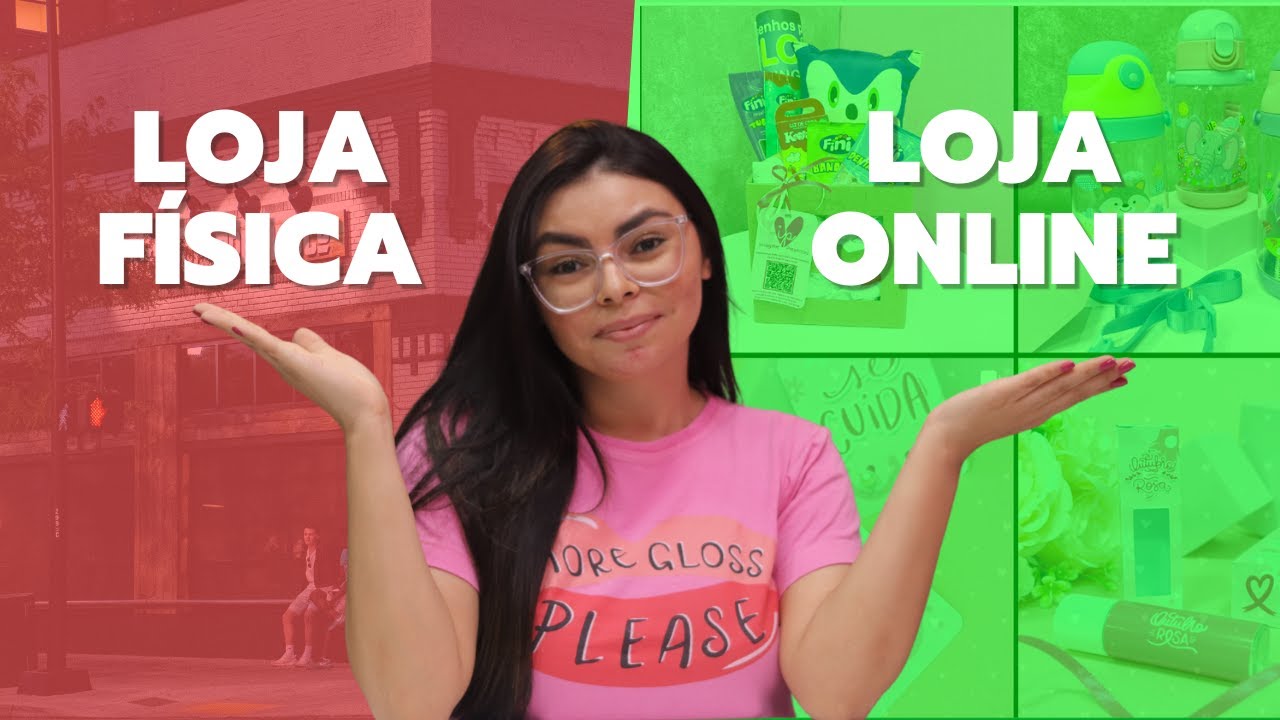 Ainda Vale a Pena Investir em Loja Física? 🏬 Diferenças da Loja Física 🆚  Loja Online 💻 