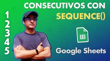 Como generar números consecutivos mediante la función SEQUENCE en Google Sheets