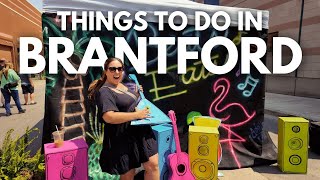 BEST Things To Do in BRANTFORD Ontario: How to Have an Amazing Weekend in the City