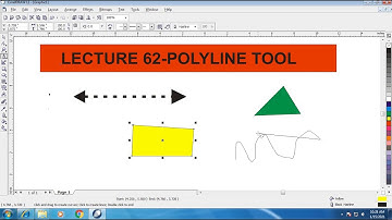 LECTURE 62:POLYLINE TOOL IN COREL