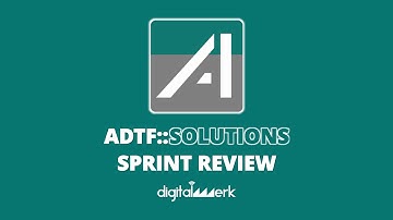 ADTF::SOLUTIONS Sprint Review (PI 25.5, Sprint 3)
