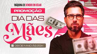 PROMOÇÃO DIA DAS MÃES - MÁQUINA DE VENDER EM DÓLAR