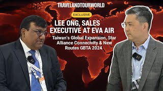 Taiwan Based EVA Air is Enhancing Global Airline Connectivity and Boosting Travel Industry, says Lee