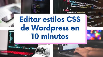 Como modificar o añadir estilos CSS a tu sitio o tema de WordPress