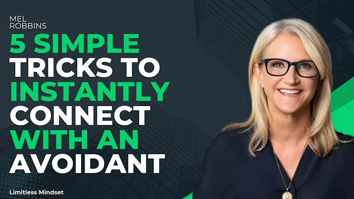 5 Simple Tricks to Instantly Connect with an Avoidant | MEL ROBBINS |