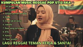 Lagu Reggae Indonesia  Top Lagu St12 Reggae Ska Santai