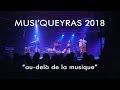 Festival musiqueyras2018  audel de la musique version longue